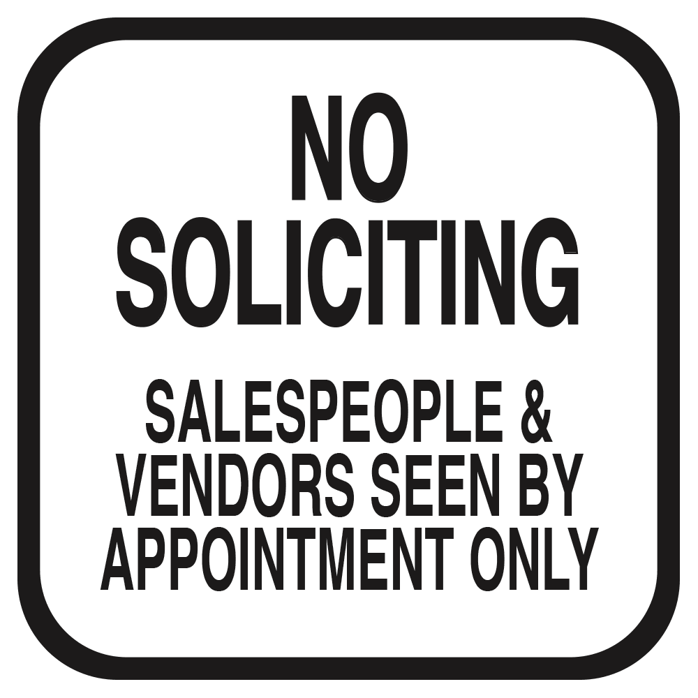 No Soliciting Appointment Only (White) - Sign   10 In. X 10 In.