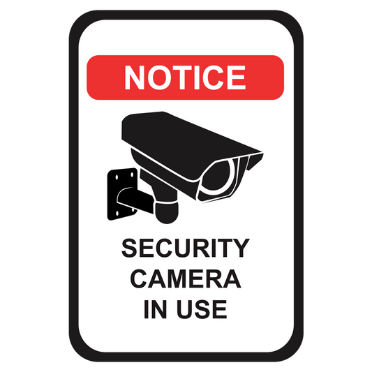 Notice Security Camera In Use - Sign   12 In. X 18 In.
