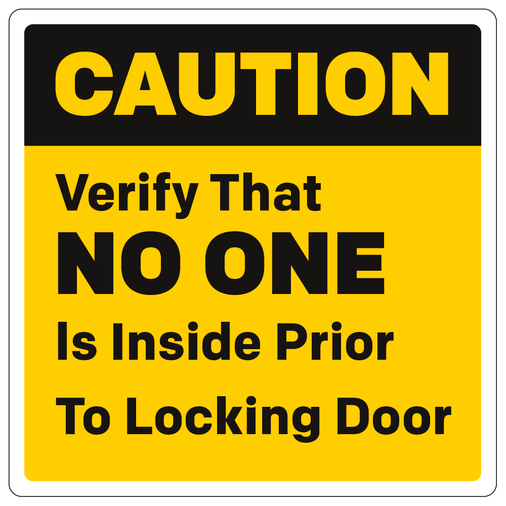 Caution Verify That No One Is Inside Before Locking - Decal - 10 In. X 7 In.