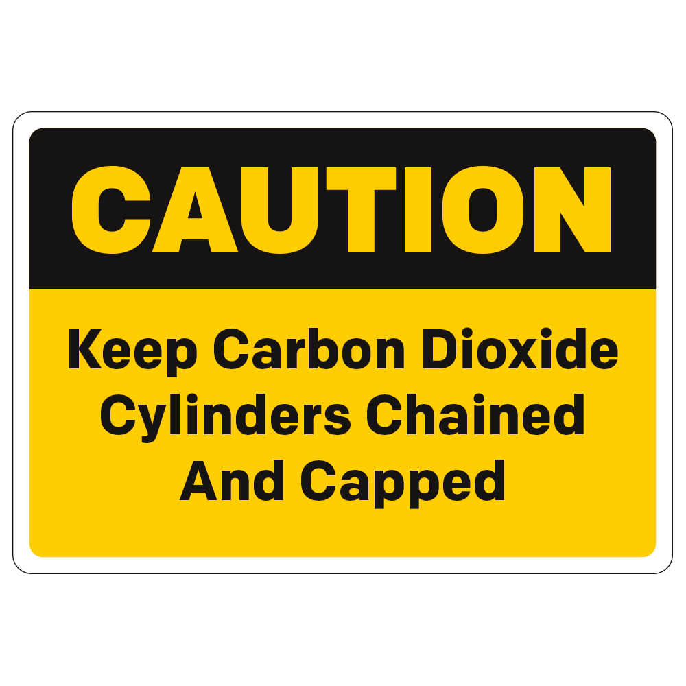 Caution, Carbon Dioxide Cylinders Chained And Capped - Sign - 10 In. X 7 In.