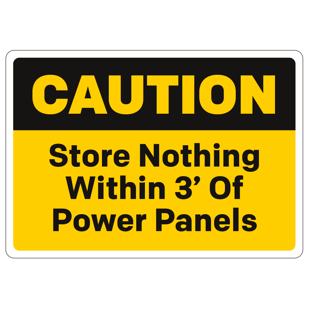 Caution Store Nothing Within 3' Of Power Panels - Decal - 10 In. X 7 In.