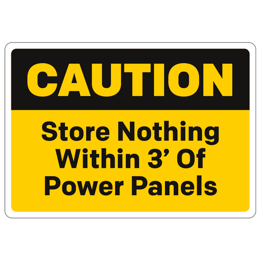 Caution Store Nothing Within 3' Of Power Panels - Decal - 10 In. X 7 In.