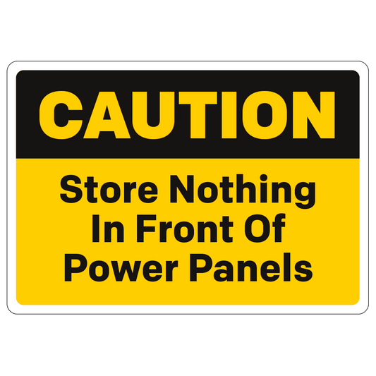 Caution Store Nothing In Front Of Power Panels - Decal - 10 In. X 7 In.
