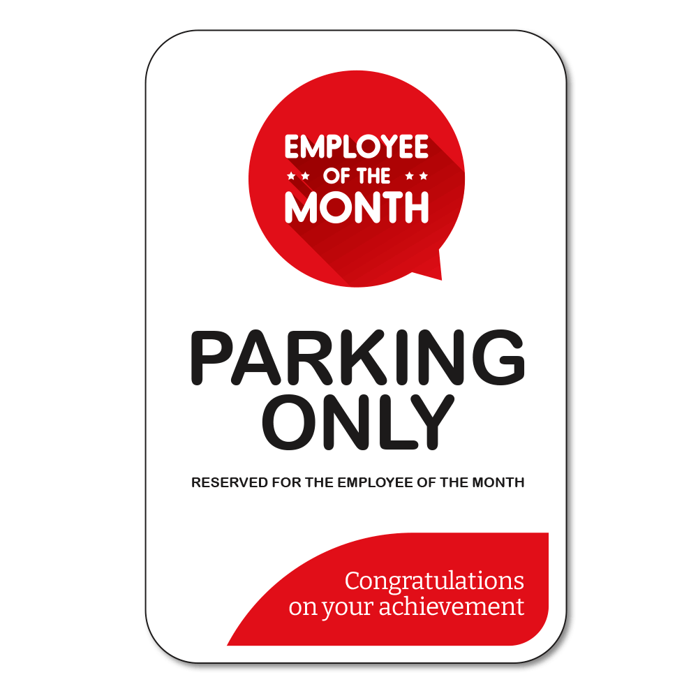 Employee Of The Month - Parking Sign - 12 In. X 18 In.