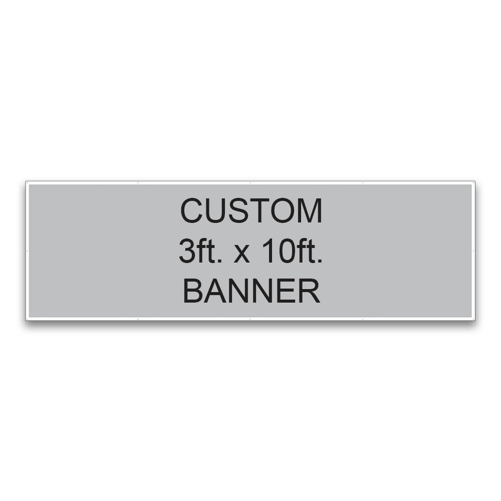 Custom Banner  -  10 Ft. X 3 Ft.