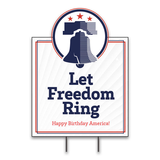 Let Freedom Ring - Lawn Sign  -  18 In. X 24 In.