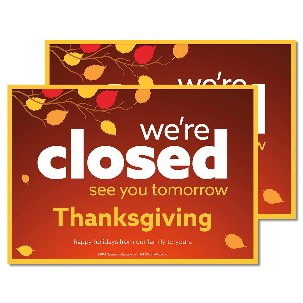 orange and yellow decal with fall leaves that says we're closed thanksgiving 