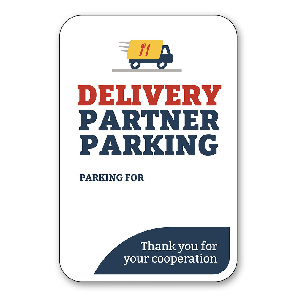 white sign featuring blue and yellow truck with red knife and fork graphic with letters in red "DELIVERY" and blue letters "PARTNER PARKING" smaller blue letters beneath "PARKING FOR" above white area for snipes and blue portion at bottom with white letters " Thank you for your cooperation"