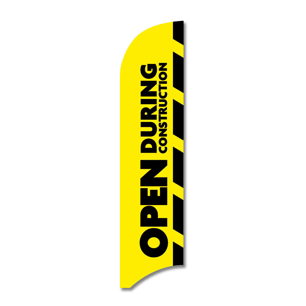 A yellow flag with black text that reads 'OPEN DURING CONSTRUCTION' and black stripes.