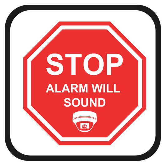 White rectangular sign featuring an octagonal stop sign with red background and white text saying 'STOP ALARM WILL SOUND' with a camera icon below the text.
